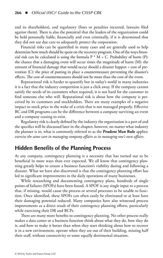 260      ◾ Official (ISC)2 Guide to the CISSP CBK


      c. Aggregation and inference
      d. Bypassing authentication and insecure cryptography
  20. A property that ensures only valid or legal transactions that do not violate any
      user-defined integrity constraints in DBMS technologies is known as ?
      a. Atomicity
      b. Consistency
      c. Isolation
      d. Durability
  21. Expert systems are comprised of a knowledge base comprising modeled
      human experience and which of the following?
      a. Inference engine
      b. Statistical models
      c. Neural networks
      d. Roles
  22. The best defense against session hijacking and man-in-the-middle (MITM)
      attacks is to use the following in the development of your software?
      a. Unique and random identification
      b. Use prepared statements and procedures
      c. Database views
      d. Encryption




© 2010 by Taylor and Francis Group, LLC
 