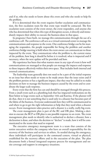 Business Continuity and Disaster Recovery Planning ◾ 281


    Backup strategies for data used to restore technology are varied and are driven
by the RTO and the RPO needed to support the business requirements. Some
organizations have begun tiering data based on its importance to the business and
frequency of use. The more time sensitive data are replicated offsite either synchro-
nously or asynchronously to ensure its availability and its currency. Other data are
backed up to tape and sent offsite once or more a day.
    If the backup tapes are stored somewhere else besides your alternate site, then
the time it takes to pack and transport those tapes must be included in the RTO.
Depending on how many tapes are required, this could increase the time to recovery
by hours or even days. To reduce the recovery time from 3 to 5 days minimum to
24 hours or less, the data that will be used to recover your systems and applications
must be stored in the recovery site.
    It is vital that the data that are stored offsite include not only the application
data but also the application source code, hardware and software images for the
servers and end user desktops, utility software, license keys, etc.
    Most companies, no matter what strategy they employ for storing data offsite,
start by performing full backups of all their data followed by periodic incremental
backups. Incremental backups take copies of only the files that have changed since
the last full or incremental backup was taken and then set the archive bit to “0.” The
other common option is to take a differential backup. A differential backup copies
only the files that have had their data change since the last full backup and does not
change the archive bit value.
    If a company wants the backup and recovery strategy to be as simple as pos-
sible, then they should only use full backups. They take more time and hard drive
space to perform but they are the most efficient in recovery. If that option is not
viable, a differential backup can be restored in just two steps; by first laying down
the full backup first, then the differential backup on top of it. Remember the
differential backs up every piece of data in a fi le that has changed since the last
full backup.
    An incremental backup takes the most time in restoration because you must lay
down the full backup first and then every incremental backup taken since the last
full backup. If you take daily incremental backups but only monthly full backups,
and you are recovering on the 26th day of the month, you will have to perform your
full backup restore first and then 26 incremental backups must be laid on top in the
same order that they were taken in. You can see how the backup method you use
could have a significant impact on your recovery timeline.
    Interdependencies, both internal and external need to be understood and docu-
mented. Interdependencies include all the inputs to a function or application and
where they come from and all the outputs to a function or application and where
they go to. They include external dependencies such as network service provid-
ers and the post office and internal dependencies such as firewalls and local area
networks.




© 2010 by Taylor and Francis Group, LLC
 