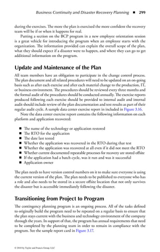Business Continuity and Disaster Recovery Planning ◾             293


the transition and prevent yet another event. General transition plans should be
documented about the process to move back but detailed plans will need to be
written to respond to the specific issues of the transition that results from the type
of event that the organization is in recovery for. Moving a business operation back
to its primary space is challenging but is usually easier than moving a data center.
If your data center was impacted by this event, then you need to manage the transi-
tion project like a data center move.
    My organization was located in alternate sites for 15 months following the events
of September 11th and for two months following the event of Hurricane Katrina.
After 9 weeks in the September 11th alternate site, an interim transition plan was
executed where employees were distributed between two interim sites while the
primary site was repaired and built out. The interim sites used spare equipment and
furniture from storage and other sites to populate the space. When it was time to
re-populate the data center, asset swaps were used vs. moving the technology that
was used in the alternate sites. Assets swaps are when you negotiate with the vendor
to provide you with the equipment to populate the new or restored data center.
This allows the ability to burn in and test the new equipment and the building
infrastructure before the actual move. After the move back is completed, the equip-
ment in the alternate site was given back to the appropriate vendor, moved back to
storage, or sold.



Testing the Plan
Once the plan has been completed and the recovery strategies fully implemented, it
is important to test all parts of the plan to validate that it would work in a real event.
It is often wise to stop using the word “test” for this and begin to use the word exer-
cise. The reason to call them exercises is because when the word “test” is used, people
think pass or fail. In fact, there is no way to fail a contingency test. If the planners
knew that it all worked, they would not bother to test it. The reason to test is to find
out what does not work so it can be fixed it before it happens for real.
     There are many different types of exercises that the planner can conduct. Some
will take minutes, others hours or days. The amount of exercise planning needed
is entirely dependent on the type of exercise, the length of the exercise, and the
scope of the exercise the planner will plan to conduct. The most common types of
exercises are call exercises, walkthrough exercises, simulated or actual exercises, and
compact exercises.
     A call exercise shown in Figure 3.11 is where the planner takes the emergency
notification list and attempts to call everyone on it to see how long it takes to reach
them and to see if they are prepared to respond.
     Call exercises can be conducted using the method of one person calling five
people who each in turn call five people and so forth, or the organization can use
some type of automated system for making calls. If the planner has an automated



© 2010 by Taylor and Francis Group, LLC
 
