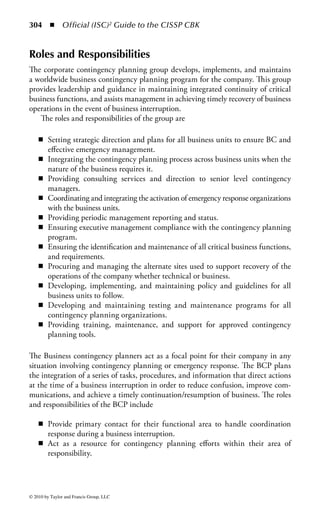 298 ◾ Official (ISC)2 Guide to the CISSP CBK


campus. The general employee population was allowed to go back into the building
but the BC and DR teams were not allowed back into the space. They had to gather
their leadership team, get them to make a “decision” to go to the alternate site,
assemble their teams, go to the alternate site, and then “execute” their recovery.
    The local police, fire, and EMTs participated in the exercise with us. We had
some folks pretending to be injured. We even had one person walking around with
a movie camera pretending to be the media. We learned a lot from that exercise and
not everything went the way we expected.
    After every exercise the planner conducts, the exercise results need to be published
and action items identified to address the issues that were uncovered by the exercise.
Action items should be tracked until they have been resolved and, where appropriate,
the plan updated. It is very unfortunate when an organization has the same issue in
subsequent tests simply because someone did not update the plan.


Training and Awareness Programs
It does not matter how good the plan is if no one knows what is in it. It is important
that every single person in the firm be able to know what to do in an emergency.
Business continuity needs to be imbedded in the culture of the organization. To
accomplish that, the planner must introduce training and awareness programs that
involve all the stakeholders.
    The type of training needed is different for different populations of the organi-
zation. The leadership team needs crisis management training. Their role in a recov-
ery is not to execute the recovery but to lead the organization back to business as
normal. The technical teams need to know not just the procedures for executing the
recovery but also the logistics of where they are going and how they will get there.
    The planner will need to design awareness programs for different audiences.
Various vehicles for the delivery of training and awareness programs can be utilized
depending on the audience that needs to hear the message. The intranet portion of
the corporate Web site is a good vehicle for communicating the plan to the general
employee population.
    The customers of an organization may want to know that the company has a plan
and will be there for them no matter what. They should be aware of the planned course
of action in the event of a disaster, alternate contact numbers and any changes in opera-
tional procedures they may expect. The corporate Web site available to the public may
be a good means of communicating information to the customers of an organization.
    The employees need to know basic information about the plan and their role
in the plan. This includes assembly areas following evacuation, who the leadership
team is, how they will be communicated to after an event, alternate site location
including directions to get there and when they should report to the alternate site.
    Conducting exercises are also a form of training for those who have a direct
role in the recovery. Whether the exercise is a tabletop exercise, an actual exercise at
the alternate site or just a call notification exercise, the team will practice their role



© 2010 by Taylor and Francis Group, LLC
 