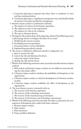 Business Continuity and Disaster Recovery Planning ◾
                                                        June 2008 Disaster Recovery Exercise Report

                                                        Documented   Recovery                     End
       Application/                             Last       Plan        met       Recovered       User        Batch 1      Batch 2
       Platform                       RTO      Tested     Offsite      RTO      Successfully   Validation   Successful   Successful    Support Team
       Cisco Routers                12 Hours   Nov-07                                             NA           NA           NA        John Crank
       Cleartrust                   24 Hours   Nov-07                                             NA           NA           NA        Tom Skye
       DB2                          12 Hours   Nov-07                                             NA           NA           NA        Lucy James
       DNS/DHCP                     12 Hours   Nov-07                                             NA           NA           NA        Ned Young
        Gateway
       DS3                          12 Hours   Nov-07                                             NA           NA           NA        Dave Anderson
       LAN                          12 Hours   Nov-07                                             NA           NA           NA        Sam Okra
       LINUX                        24 Hours   Nov-07                                             NA           NA           NA        Frank Perry
       Mainframe IPL                12 Hours   Nov-07                                             NA           NA           NA        Mike Knight
       RS6000                       24 Hours   Nov-07                                             NA           NA           NA        Jim Dyer
       SUN                          24 Hours   Nov-07                                             NA           NA           NA        Liz Harris
       Alt Site Network             2 Hours    Nov-07                                             NA           NA           NA        Mike O’Toole
       Windows                      24 Hours   Nov-07                                             NA           NA           NA        Lucas Kerry


      Figure 3.16          A sample data center exercise report.




                                                                                                                                                         301
© 2010 by Taylor and Francis Group, LLC
 