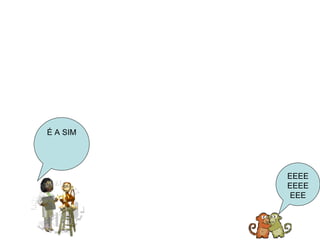 É A SIM EEEEEEEEEEE 