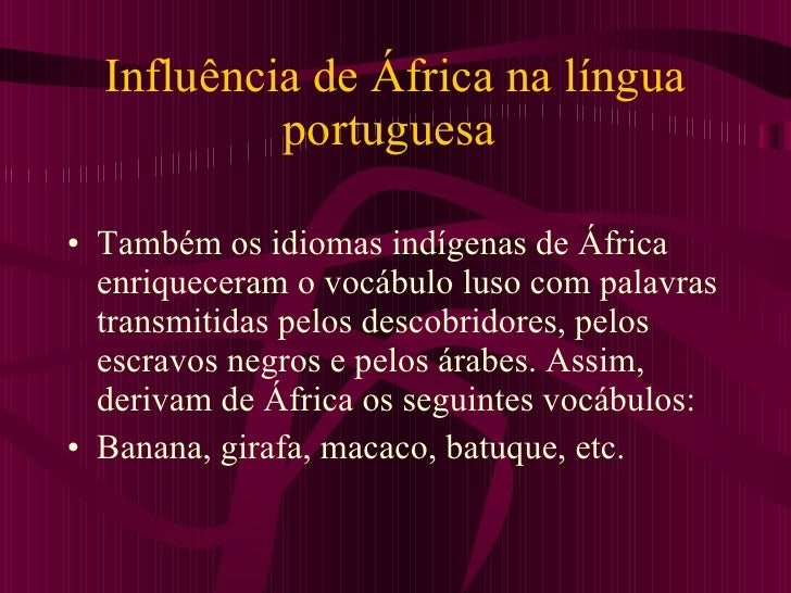 A Língua Portuguesa Recebeu A Influência De Quais Línguas