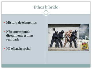 Enfim, o que é ethos?É uma noção discursivaProcesso de influência sobre o outroComportamento avaliado socialmenteSituação de comunicação precisa