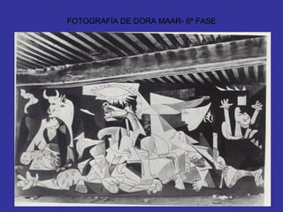 FOTOGRAFÍA DE DORA MAAR- 6ª FASE 