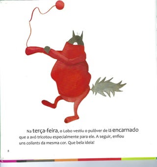 O lobo que queria mudar de cor.