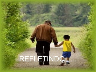REFLETINDO...... 