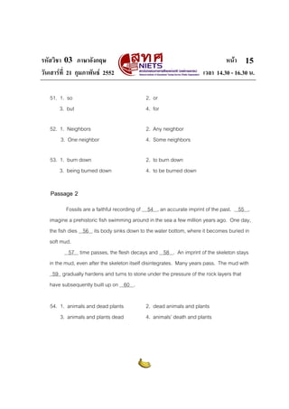 รหัสวิชา 03 ภาษาอังกฤษ หนา
วันเสารที่ 21 กุมภาพันธ 2552 เวลา 14.30 - 16.30 น.
15
51. 1. so 2. or
3. but 4. for
52. 1. N...