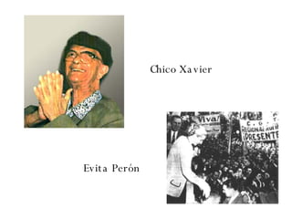 Evita Perón Chico Xavier 