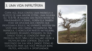 3. UMA VIDA INFRUTÍFERA
 