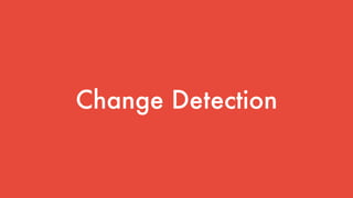 Change Detection
 