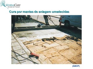 Cura por mantas de aniagem umedecidas (ABCP) 
