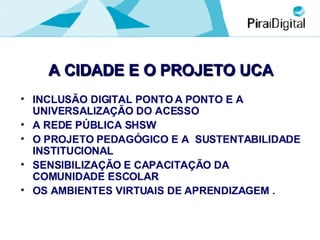 O projeto UCA em Piraí