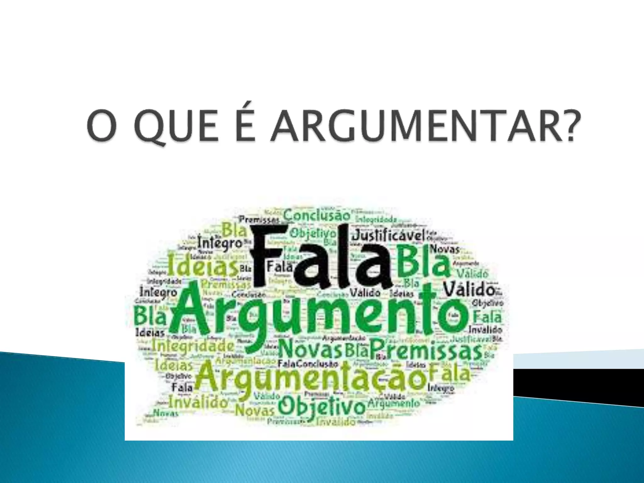 O que-é-argumentar | PPTX