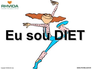 Eu sou DIET 