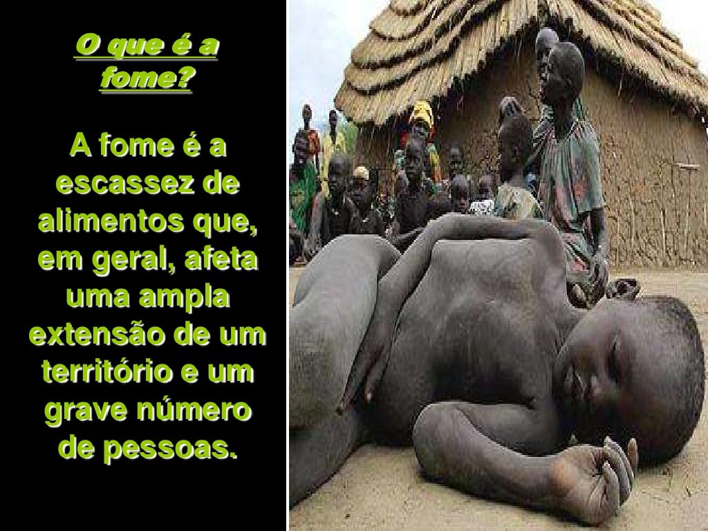 A Questão Da Fome E Seus Fatores Motivadores