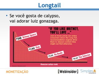 Longtail Se você gosta de calypso,  vai adorar luiz gonazaga. MONETIZAÇÃO 