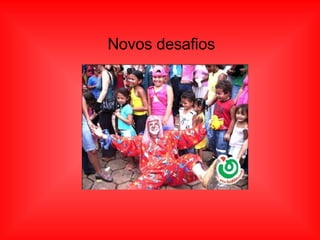 Novos desafios 