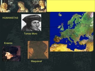 Tomas Moro Erasmo Maquiavel HUMANISTAS 