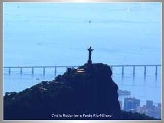 Cristo Redentor e Ponte Rio-Níteroi 