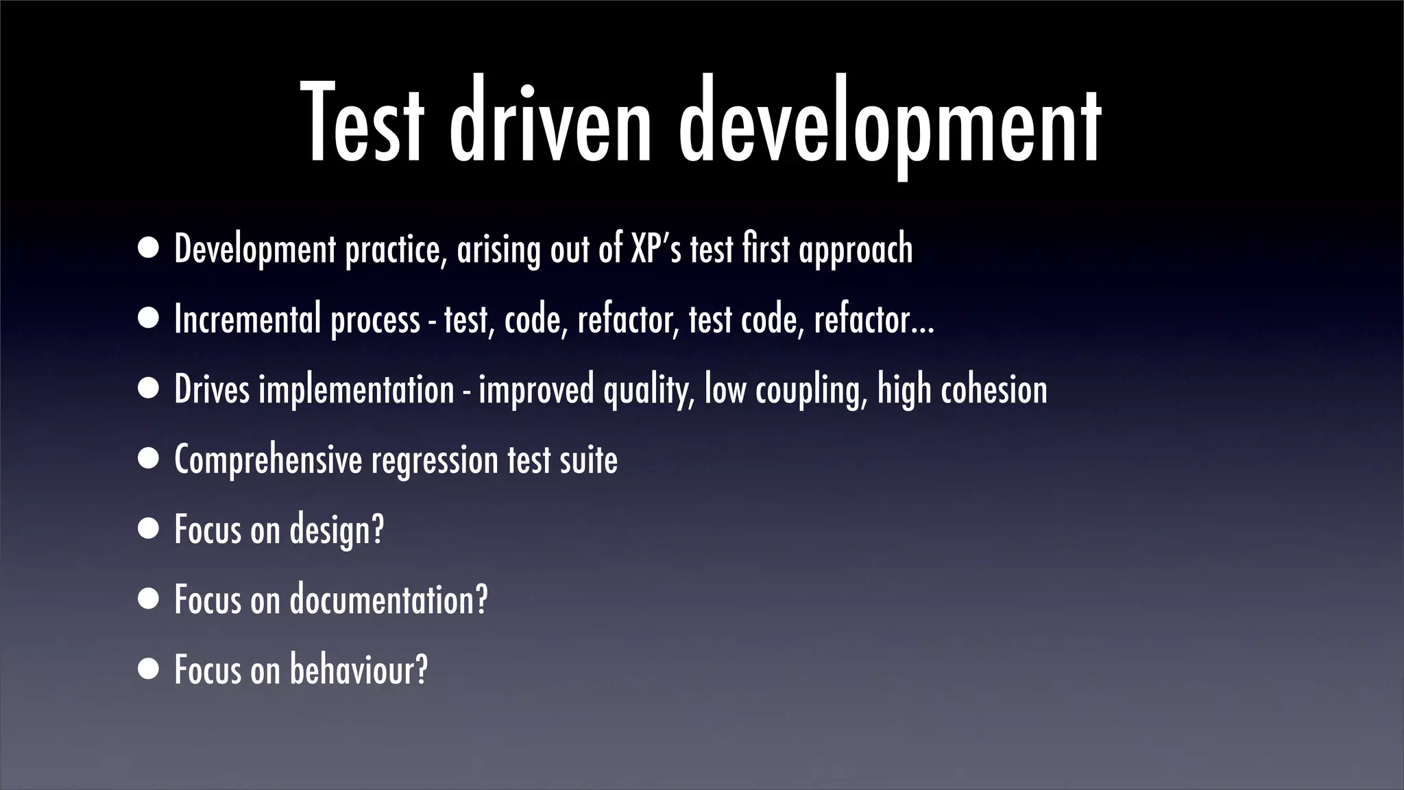 Better Testing Through Behaviour