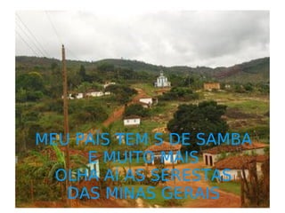 MEU PAÍS TEM S DE SAMBA E MUITO MAIS OLHA AÍ AS SERESTAS DAS MINAS GERAIS 