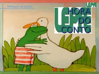 Animação da Leitura HORA DO CONTO 