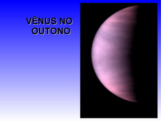 VÊNUS NO OUTONO 