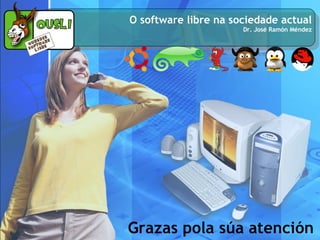 O software libre na sociedade actual