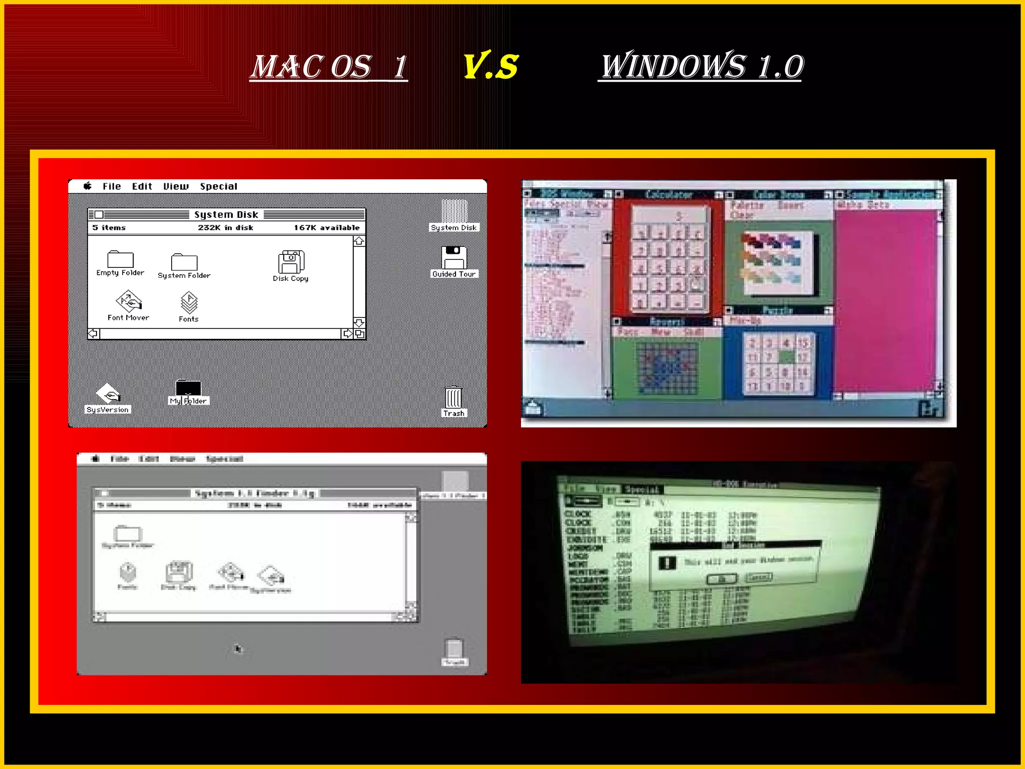 Mac OS   1   V.S  WINDOWS 1.0 