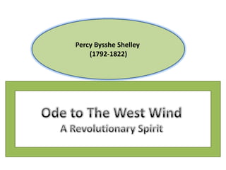 Percy Bysshe Shelley
    (1792-1822)
 