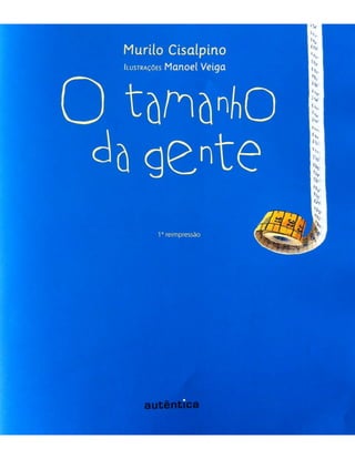 O tamanho da gente - Murilo Cisalpino 