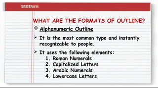 O-U-T-L-I-N-E (Different types of outline).pptx