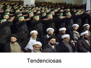 Tendenciosas 