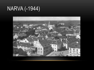 NARVA (-1944)
 