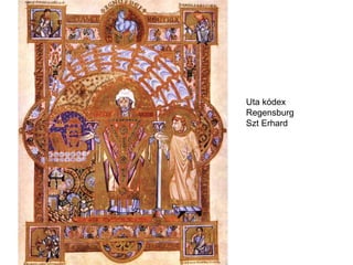 Uta kódex Regensburg Szt Erhard 