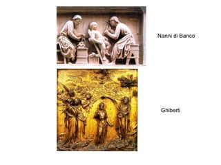 Nanni di Banco Ghiberti 