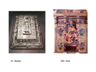 IV. Sixtus  VIII. Ince 