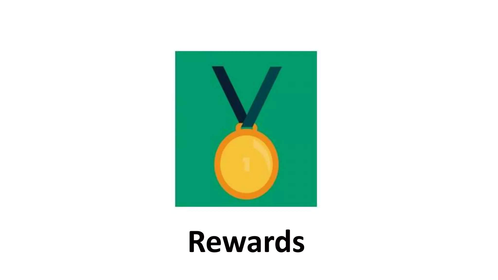 Rewards
 