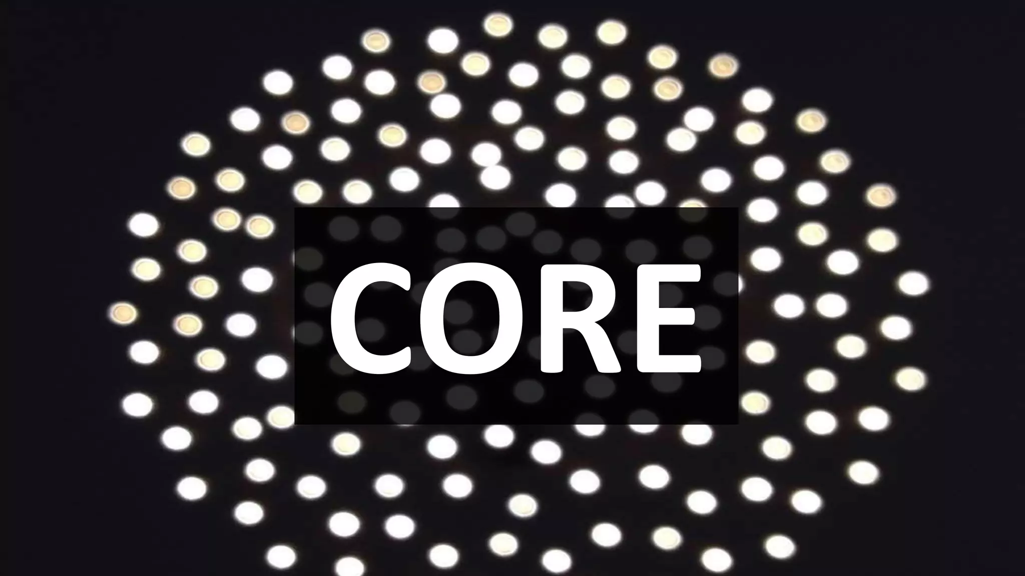 CORE
 