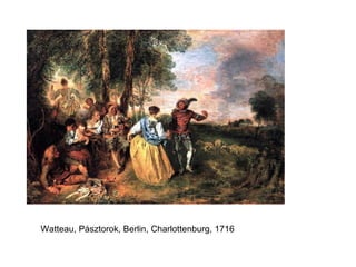 Watteau, Pásztorok, Berlin, Charlottenburg, 1716 