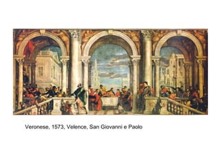 Veronese, 1573, Velence, San Giovanni e Paolo 