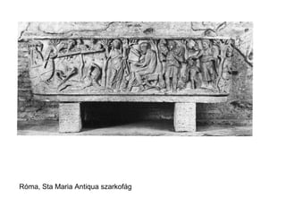 Róma, Sta Maria Antiqua szarkofág
 