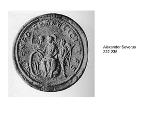 Alexander Severus
222-235
 