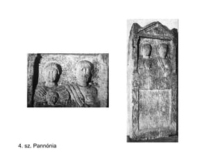 4. sz. Pannónia
 