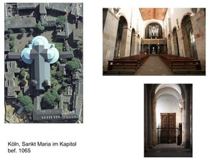 Köln, Sankt Maria im Kapitol
bef. 1065
 