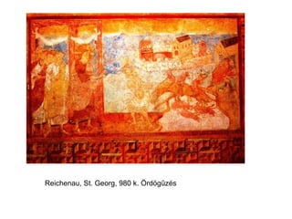 Reichenau, St. Georg, 980 k. Ördögűzés
 