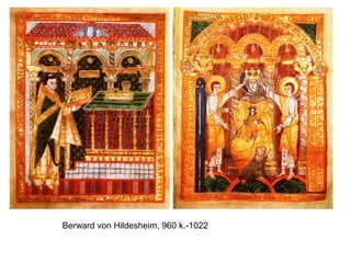 Berward von Hildesheim, 960 k.-1022
 