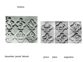 június  július  augusztus december, január, február Amiens 