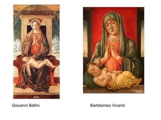 Giovanni Bellini  Bartolomeo Vivarini 